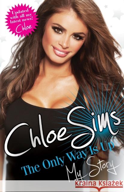 Chloe Sims : The Only Way is Up - My Story Chloe Sims 9781782194231  - książka