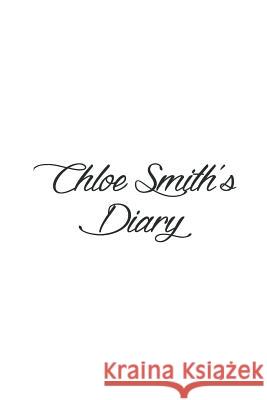 Chloe Smith's Diary Preston Publishing London 9781539367864 Createspace Independent Publishing Platform - książka