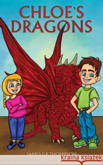 Chloe's Dragons James GR Thompson 9781528963459 Austin Macauley Publishers - książka