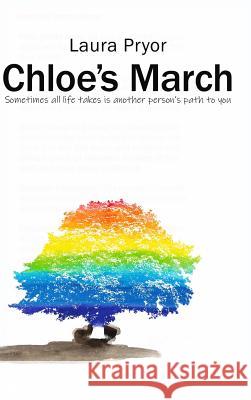 Chloe's March Laura Pryor 9781645301325 Dorrance Publishing Co. - książka