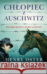 Chłopiec z Auschwitz pocket Dexter Ford, Henry Oster 9788368471823 Świat Książki - książka