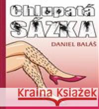 Chlupatá sázka Daniel Baláš 9788072298792 Petrklíč - książka