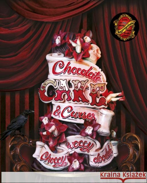 Choccywoccydoodah: Chocolate, Cake and Curses Christine Taylor 9781848094512 Cornerstone - książka