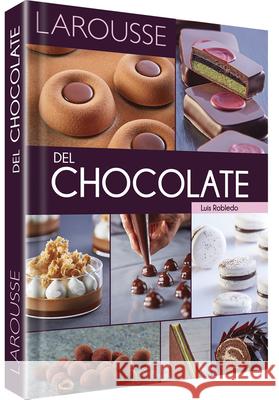 Chocolate Luis Robledo 9786072120600 Ediciones Larousse (MX) - książka