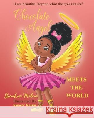 Chocolate Angel Meets the World Sameer Kassar Shenikwa Malone 9781540487667 Createspace Independent Publishing Platform - książka