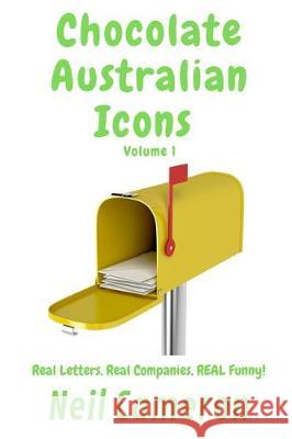 Chocolate Australian Icons: Real letters Real companies Real funny Neil Cameron 9781073458585 Independently Published - książka