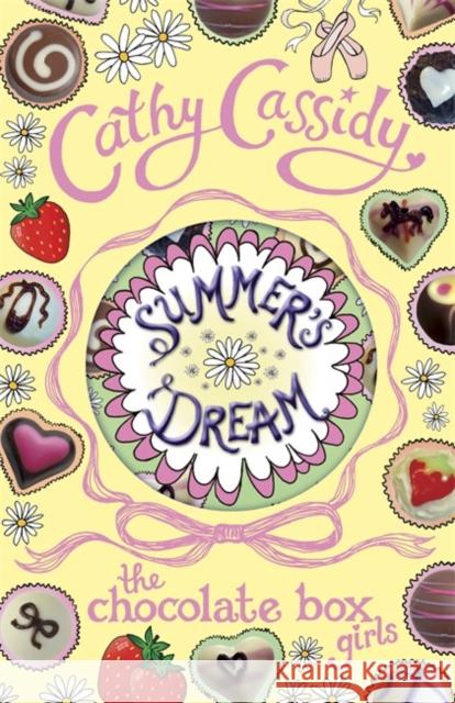 Chocolate Box Girls: Summer's Dream Cathy Cassidy 9780141345888 Penguin Random House Children's UK - książka