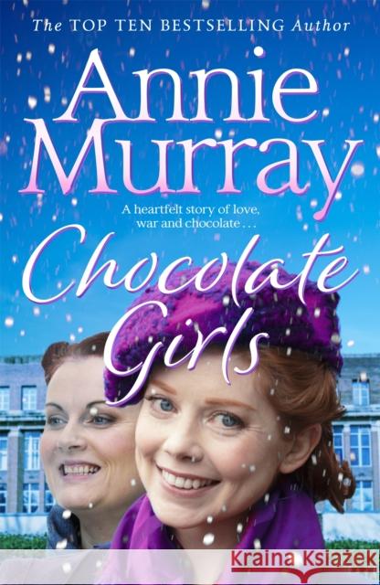 Chocolate Girls Annie Murray 9781529050479 Pan Macmillan - książka