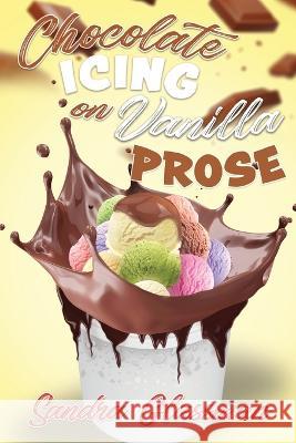 Chocolate Icing on Vanilla Prose Sandra Glassman 9781959450795 Book Vine Press - książka