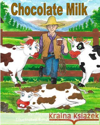 Chocolate Milk Alexandria Rizik Joey a. Dimaguila 9780998841618 Patrick Adams - książka