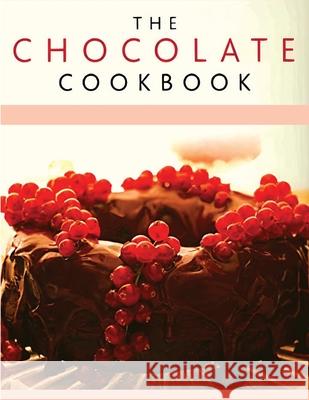 Chocolate Recipe Book: Discover A Wide Variety of Delicious Chocolate Recipes Garcia Books 9781803964171 Intell World Publishers - książka