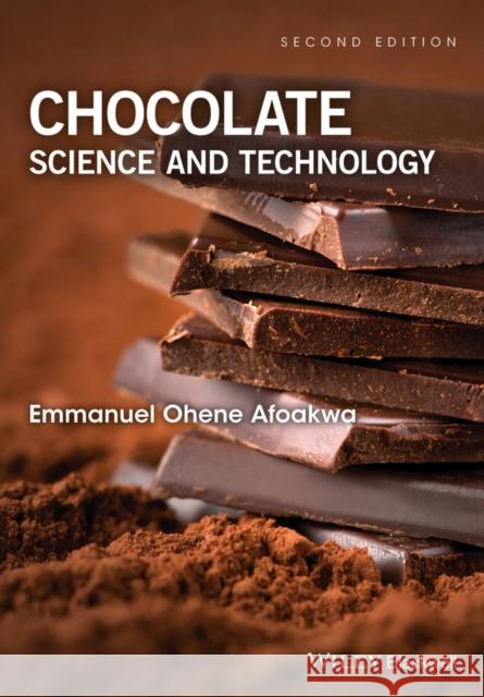 Chocolate Science and Technolo Afoakwa, Emmanuel Ohene 9781118913789 Wiley-Blackwell - książka