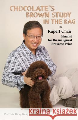 Chocolate's Brown Study in the Bag Rupert Chan 9789888491353 Proverse Hong Kong - książka