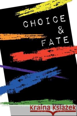 Choice & Fate Rob Stahl 9781947678880 Glass Onion Publishing - książka