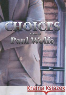 Choices Paul Wolfe 9780865344853 Sunstone Press - książka