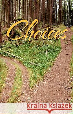 Choices Dr Valorie Cunningham 9781441592330 Xlibris Corporation - książka