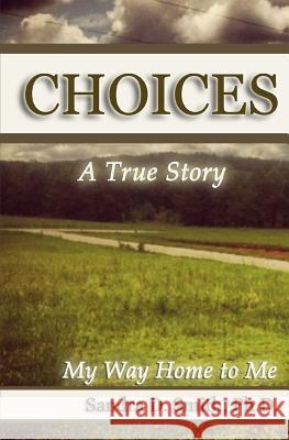 Choices Sandra D. Smith 9781497318342 Createspace - książka