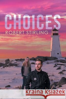 Choices Robert Stirling   9781643677750 Urlink Print & Media, LLC - książka