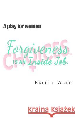 Choices Rachel Wolf 9781726341950 Createspace Independent Publishing Platform - książka