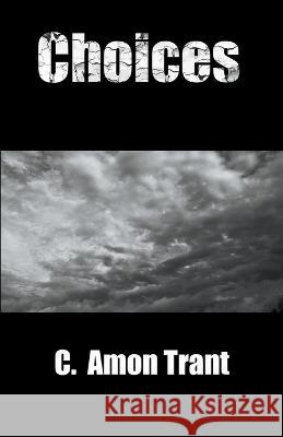 Choices C Amon Trant 9798201499594 C Amon Trant - książka