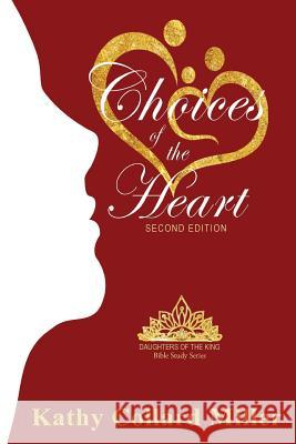 Choices Of The Heart Miller, Kathy Collard 9781942513902 Elk Lake Publishing - książka