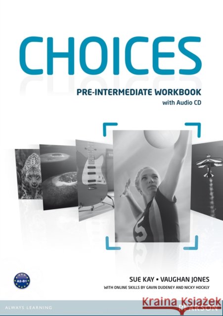 Choices Pre-Intermediate Workbook & Audio CD Pack Vaughan Jones 9781408296196 Pearson Education Limited - książka