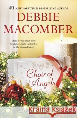 Choir of Angels: An Anthology Debbie Macomber 9780778316732 Mira Books - książka