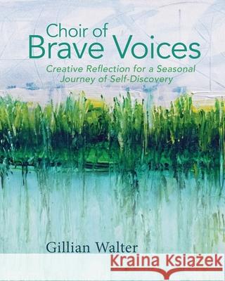 Choir of Brave Voices Gillian M. Walter 9781739996703 Inside-Out Coaching - książka