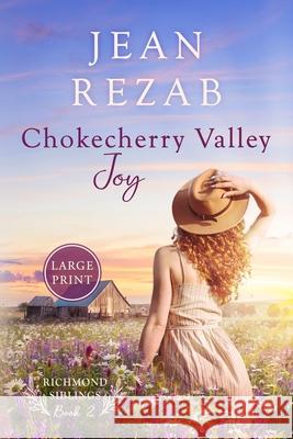 Chokecherry Valley Joy - Large Print Jean Rezab 9798985354454 Mary Schmitz - książka