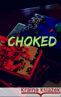 Choked Cameron Glenn 9781453836781 Createspace - książka