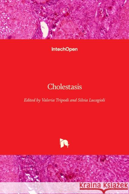 Cholestasis Valeria Tripodi Silvia Lucangioli 9789535100430 Intechopen - książka