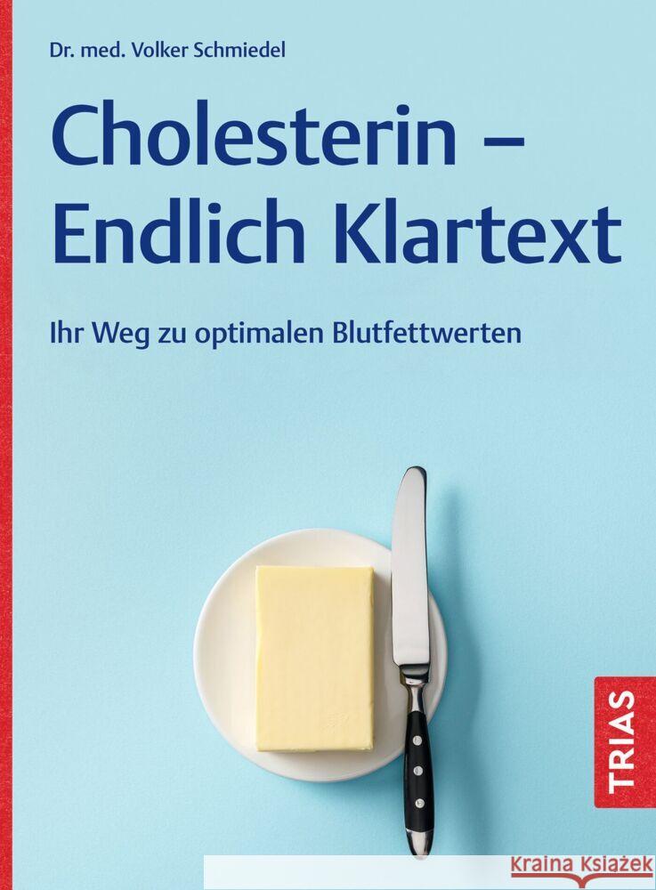 Cholesterin - Endlich Klartext Schmiedel, Volker 9783432120416 Trias - książka