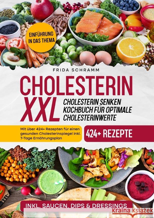 Cholesterin XXL - Cholesterin senken Kochbuch für optimale Cholesterinwerte Schramm, Frida 9783759845603 epubli - książka