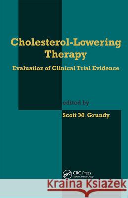 Cholesterol-Lowering Therapy: Evaluation of Clinical Trial Evidence Grundy, Scott M. 9780824782160 Marcel Dekker - książka