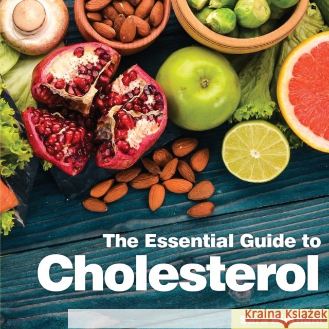 Cholesterol: The Essential Guide Sara Kirkham 9781910843727 Bxplans.Ltd - książka