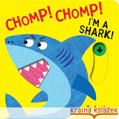 Chomp! Chomp! I'm a Shark! Jo Lodge Jo Lodge 9781338792430 Cartwheel Books - książka