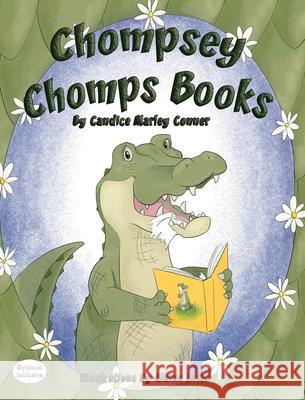 Chompsey Chomps Books Candice Marle Alaina Luise 9781643724911 Maclaren-Cochrane Publishing - książka