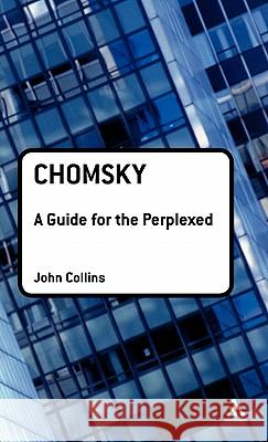 Chomsky: A Guide for the Perplexed Collins, John 9780826486622  - książka