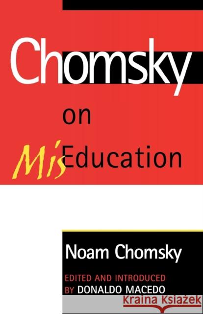 Chomsky on Miseducation Chomsky, Noam 9780742529786 Rowman & Littlefield Publishers - książka