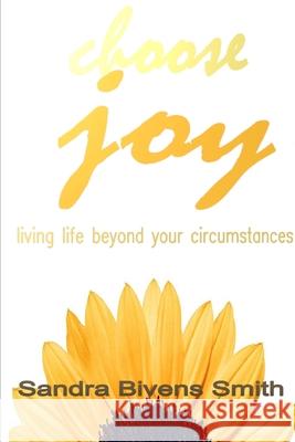 Choose Joy Sandra Bivens Smith 9781387198375 Lulu.com - książka