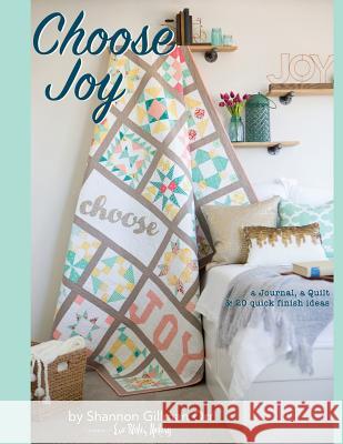 Choose Joy: Choose Joy Quilting with Intention Shannon Gillman Orr 9781543132359 Createspace Independent Publishing Platform - książka