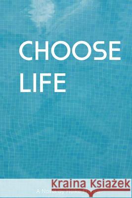 Choose Life Heike Franke 9781492319245 Createspace - książka