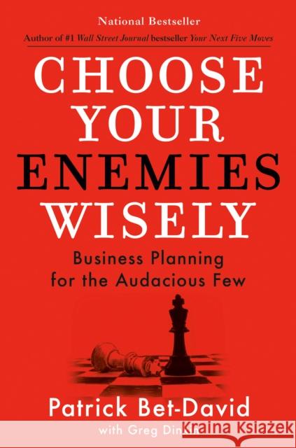 Choose Your Enemies Wisely: Business Planning for the Audacious Few Greg Dinkin 9780593712849 Penguin Putnam Inc - książka