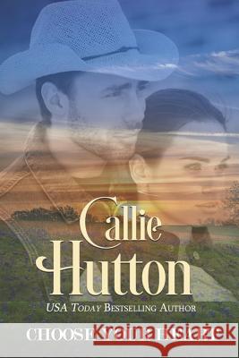 Choose Your Heart Callie Hutton 9781792888908 Independently Published - książka