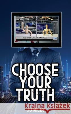 Choose Your Truth Jo Miles 9781959804314 Water Dragon Publishing - książka