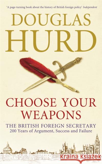 Choose Your Weapons Douglas Hurd 9780753828526  - książka