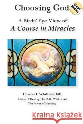 Choosing God Charles L Whitfield, M.D., Donald L Brennan 9781935827009 Muse House Press/Pennington - książka