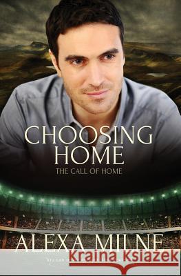 Choosing Home Alexa Milne 9781786513656 Pride & Company - książka