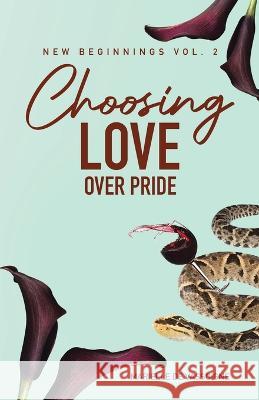Choosing Love Over Pride: The Sequel to New Beginning in Vancouver Marielle d 9780228883982 Tellwell Talent - książka