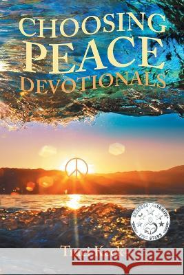 Choosing Peace Devotionals Traci Keck   9781685263928 Covenant Books - książka